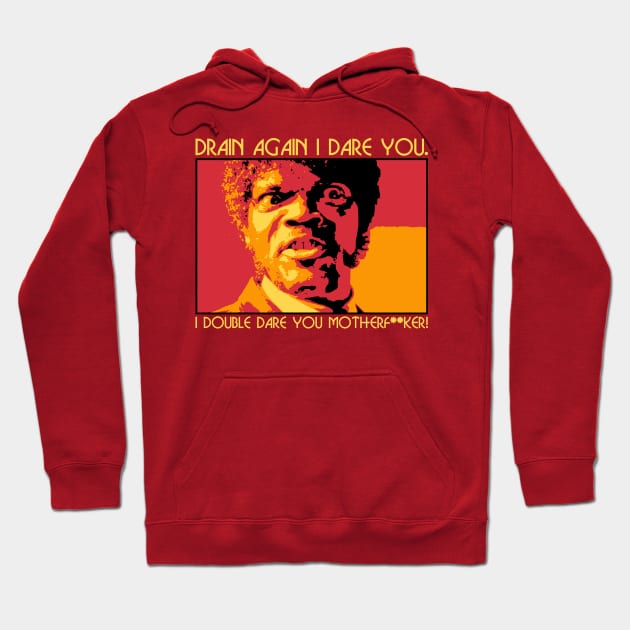 Drain Again I Dare You (Family Version) Hoodie by DRI374